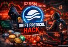 Drift DeFi Hack: $285M Crypto Platform Breach Crisis